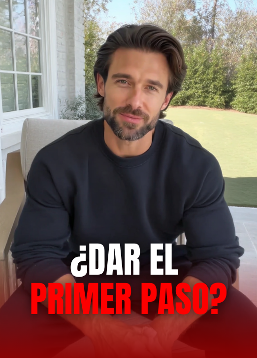 ¿Qué piensa si das el primer paso?